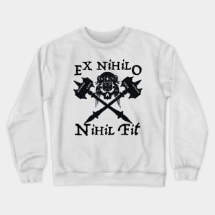 NOTHING COMES FROM NOTHING Crewneck Sweatshirt